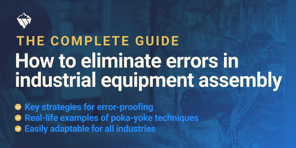 The complete guide to error-proofing industrial equipment assembly by PICO